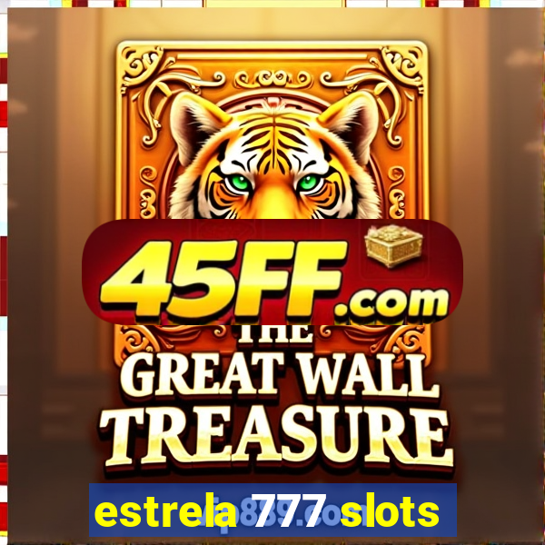 estrela 777 slots